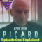 Star Trek: Picard S01E01 Episode Review – Explained